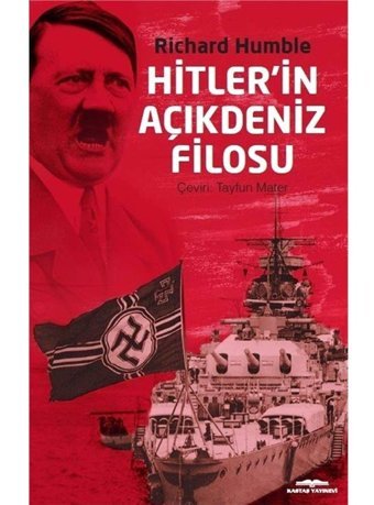 HitlerIn Açıkdeniz Filosu Richard Humble Kastaş Yayınevi
