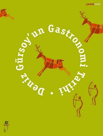 'Un Gastronomi Tarihi Deniz Gürsoy Oğlak Yayınları