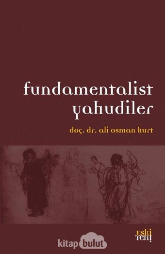Fundamentalist Yahudileri Ali Osman Kurt Eski Yeni Yayınları