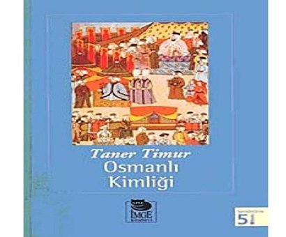 Osmanlı Kimliği Taner Timur İmge Kitabevi