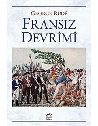 Fransız Devrimi George Rude İletişim Yayınları