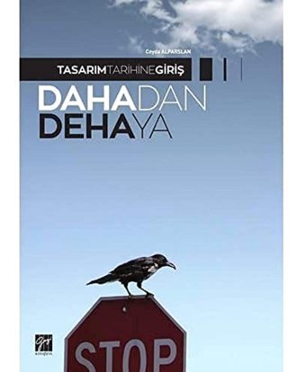 Tasarım Tarihine Giriş Dahada Dehaya Ceyda Alparslan Gazi Kitabevi - Sınav Kitapları