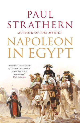 Napoleon In Egypt'The Greatest Glory' Strathern, Paul Vintage