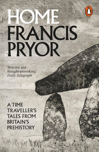 Homea Time Traveller'S Tales From Britain'S Prehistory Pryor, Francis Penguin