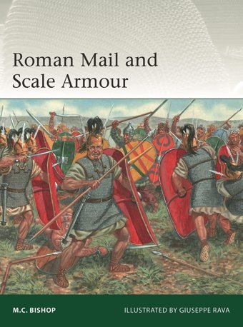 Roman Mail And Scale Armour (Elite) Bishop, M.C. Osprey Publishing