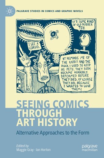 Seeing Comics Through Art Historyalternative Approaches To The Form (Palgrave Studies In Comics And Graphic Novels) Palgrave Macmillan