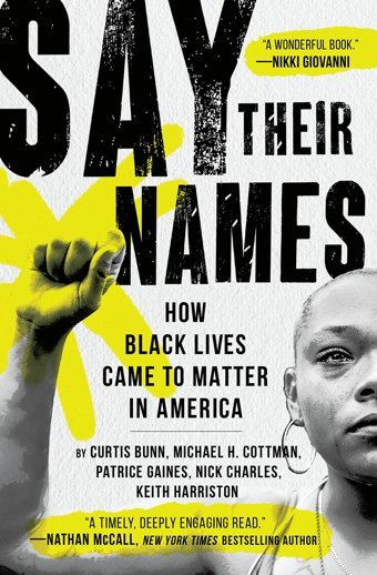 Say Their Nameshow Black Lives Came To Matter In America Bunn, Curtis Grand Central Publıshıng