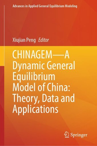 Chınagema Dynamic General Equilibrium Model Of Chinatheory, Data And Applications (Advances In Applied General Equilibrium Modeling) Springer