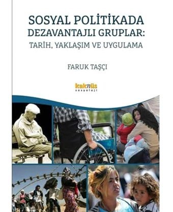 Sosyal Politikada Dezavantajlı Gruplartarih, Yaklaşım Ve Uygulama Faruk Taşçı Kaknüs Yayınları