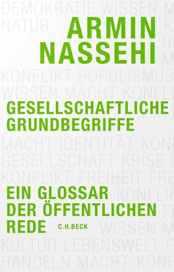 Gesellschaftliche GrundbegriffeeIn Glossar Der Öffentlichen Rede Nassehi, ArmIn C.H. Beck