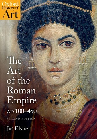 The Art Of The Roman Empiread 100-450 (Oxford History Of Art) Ja Elsner Oxford Unıversıty Press