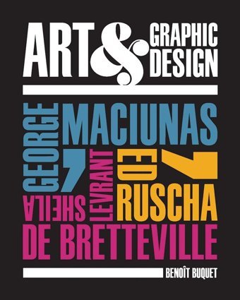 Art & Graphic Designgeorge Maciunas, Ed Ruscha, Sheila Levrant De Bretteville Buquet, Benoit Yale University Press