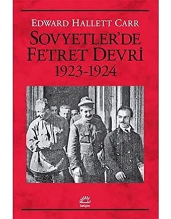Sovyetlerde Fetret Devri 1923-1924 Edward Hallett Carr İletişim Yayınları