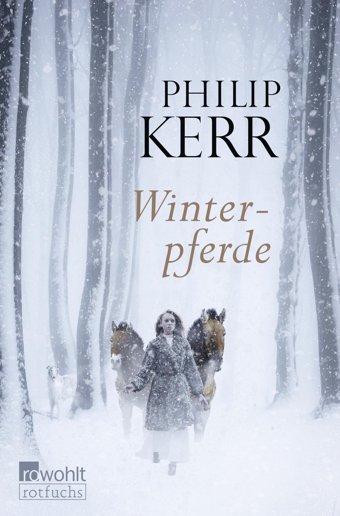 Winterpferde Kerr, Philip Rotfuchs