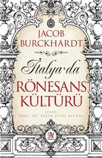 İtalyada Rönesans Kültürü (Kapak Değişebilir) Jacob Burckhardt Panama Yayıncılık