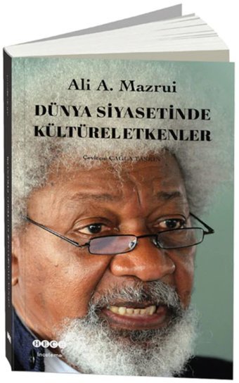 Dünya Siyasetinde Kültürel Etkenler Ali A. Mazrui Hece Yayınları