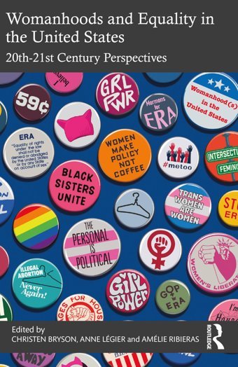 Womanhoods And Equality In The United States20Th-21St Century Perspectives Routledge
