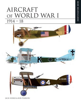 Herris, Jaircraft Of World War I 1914-1918 (Identification Guide) Herris, Jack Amber Books