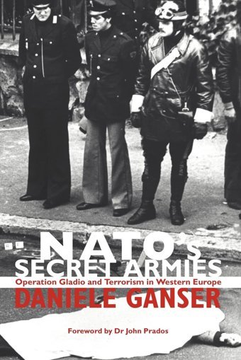 Nato'S Secret Armiesoperation Gladıo And Terrorism In Western Europe (Contemporary Security Studies) Daniele, Ganser Routledge