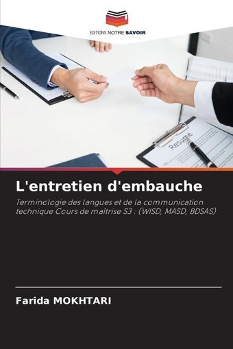 L'Entretien D'Embaucheterminologie Des Langues Et De La Communication Technique Cours De Matrise S3 (Wısd, Masd, Bdsas) Mokhtari, Farida Editions Notre Savoir