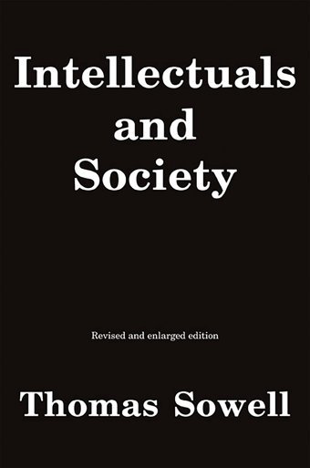 Intellectuals And Societyrevised And Expanded Edition Sowell, Thomas Basic Books