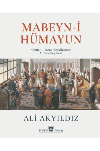 Mabeyn-İ Hümayun Ali Akyıldız Timaş