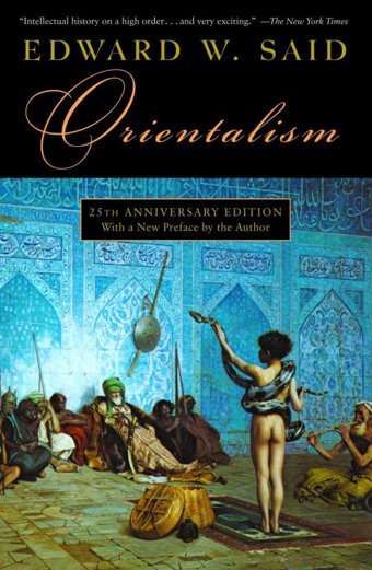 Orientalism Said, Edward W. Vintage