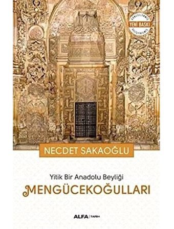 Mengücekoğullarıyitik Bir Anadolu Beyliği Necdet Sakaoğlu Alfa Yayınları