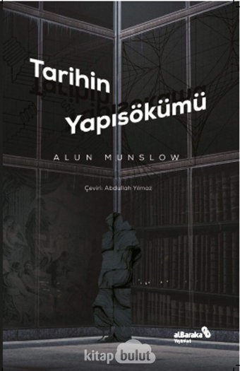 Tarihin Yapısökümü Alun Munslow alBaraka Yayınları