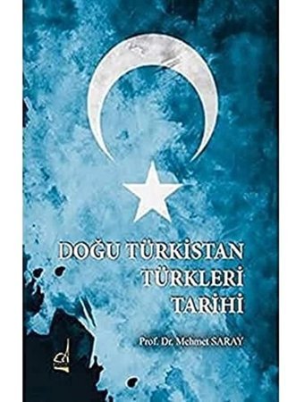 Doğu Türkistan Türkleri Tarihi Mehmet Saray Boğaziçi Yayınları