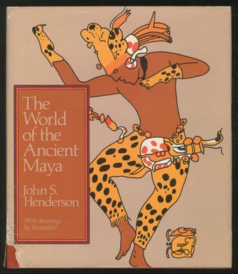 World Of Ancient Maya Cb Henderson, J Cornell University Press