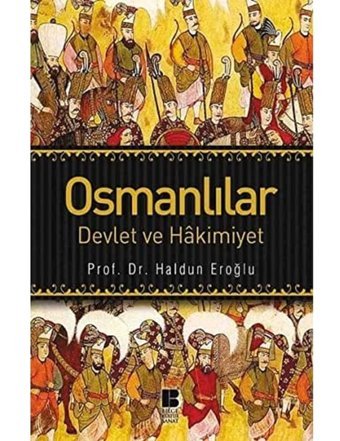 Osmanlılardevlet Ve Hakimiyet Haldun Eroğlu Bilge Kültür Sanat