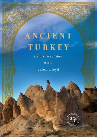 Ancient Turkeya Traveller'S History Lloyd, Seton University Of California Press