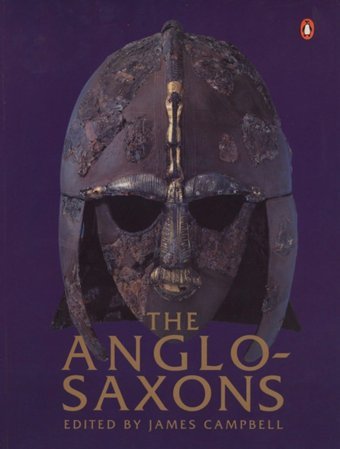The Anglo-Saxons Campbell, James Penguin