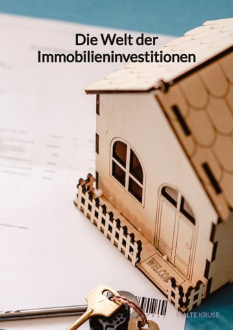 Die Welt Der Immobilieninvestitionen Kruse, Malte Jaltas Books