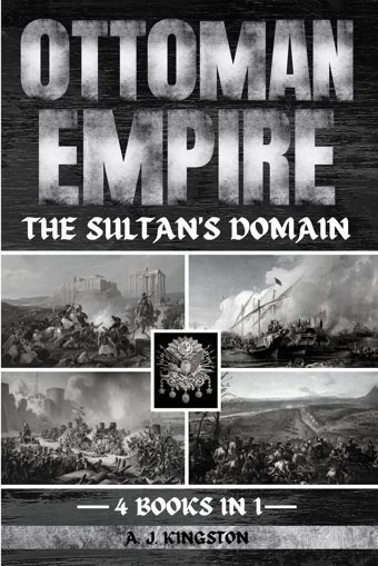 Ottoman Empirethe Sultan'S DomaIn Kingston, A. J. Pastor Publishing Ltd