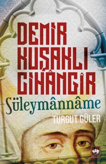 Demir Kuşaklı Cihangirsüleymanname Turgut Güler Ötüken Neşriyat