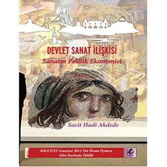 Devlet Sanat İlişkisisanatın Politik Ekonomisi Sacit Hadi Akdede Efil Yayınevi