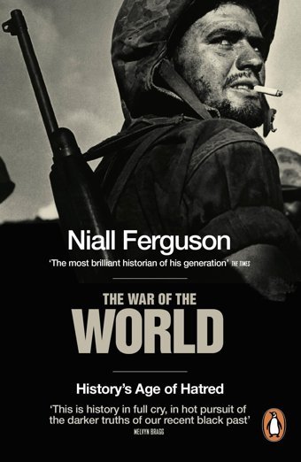 The War Of The Worldhistory'S Age Of Hatred Ferguson, Niall Penguin