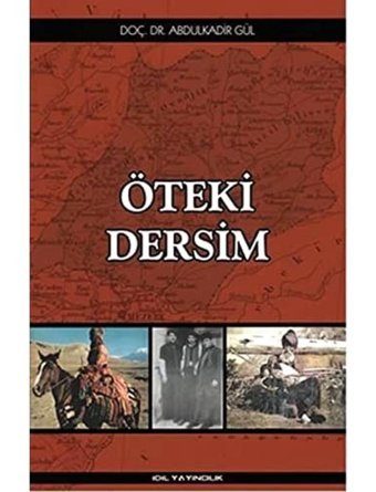 Öteki Dersim Abdulkadir Gül İdil Yayıncılık