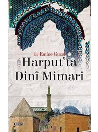 Harput'Ta Dini Mimari Emine Güzel Çizgi Kitabevi