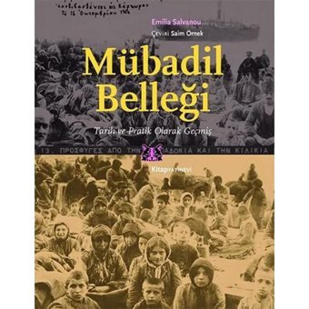 Mübadil Belleğitarih Ve Pratik Olarak Geçmiş Emilia Salvanou Kitap Yayınevi
