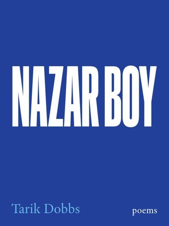 Nazar Boypoems Dobbs, Tarik Haymarket Books
