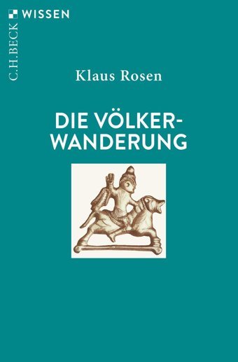 Die Völkerwanderung (Beck'Sche Reihe)2180 Rosen, Klaus C.H. Beck