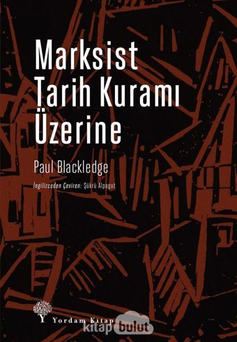Marksist Tarih Kuramı Üzerine Paul Blackledge Yordam Kitap