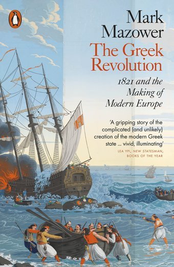 The Greek Revolution1821 And The Making Of Modern Europe Mazower, Mark Penguin