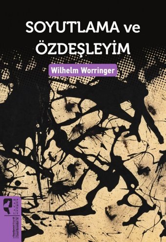 Soyutlama ve Özdeşleyim Wilhelm Worringer Hayalperest Yayınevi