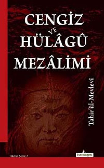 Cengiz Ve Hülagü Mezalimi Tahirü'L-Mevlevi Kardelen Yayınları