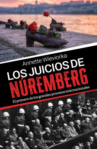 Los Juicios De Nremberg (Spanish Edition) Wieviorka, Annette Planeta Publishing