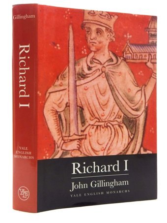 Richard I (The English Monarchs Series) Gillingham, John Yale University Press